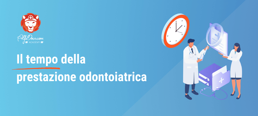 blog header il tempo della prestazione odontoiatrica
