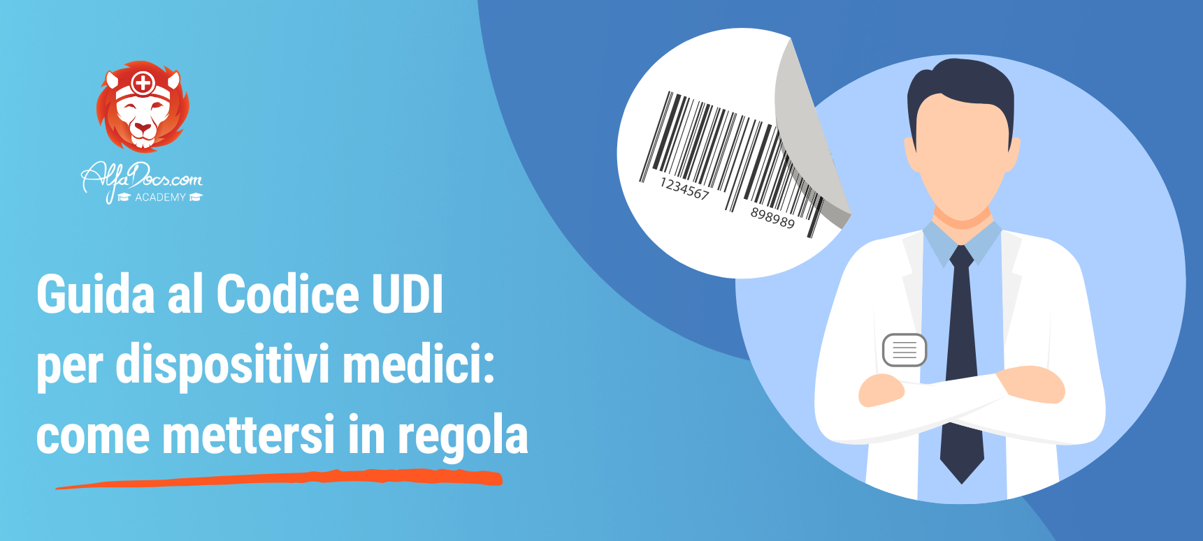 Guida al Codice UDI per dispositivi medici: come mettersi in regola